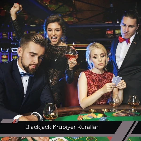 Blackjack Krupiyer Kuralları 